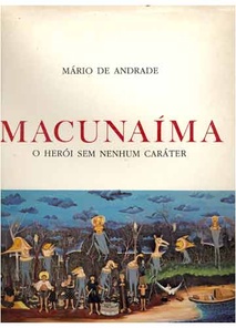 Macunaíma - O herói sem nenhum caráter